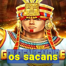 os sacans